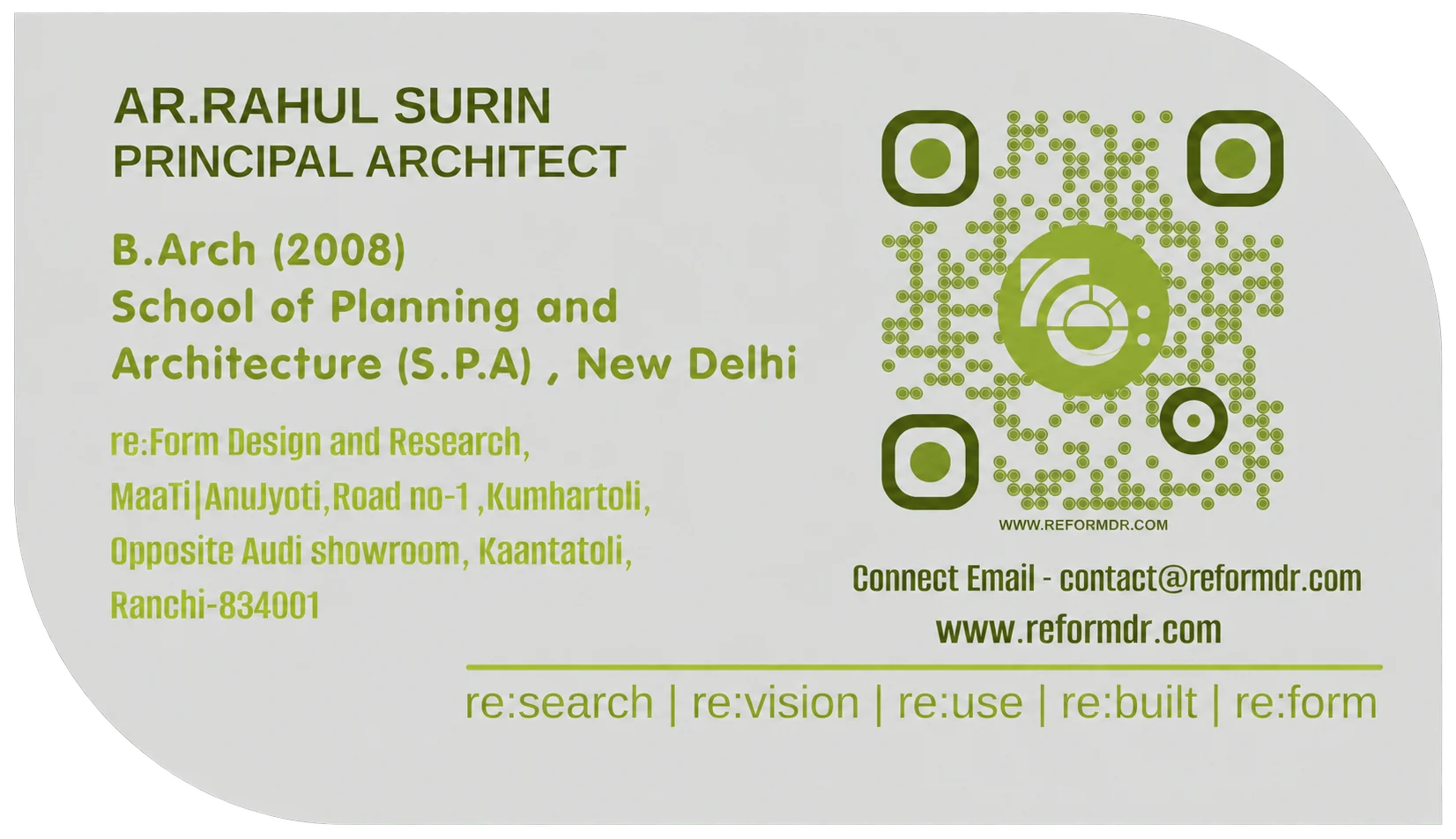 AR. Rahul Surin, Principal Architect. SPA New Delhi, B.Arch 2008. Ranchi, India. Connect Email: contact@reformdr.com. www.reformdr.com